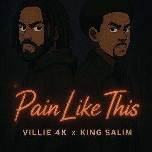 Pain Like This Villie 4K ft King Salim