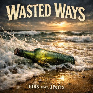 Wasted Ways (feat. JPotts)