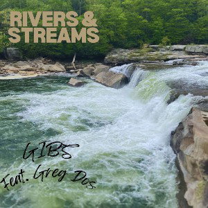 Rivers & Streams (feat. & prod. by Greg Dos)
