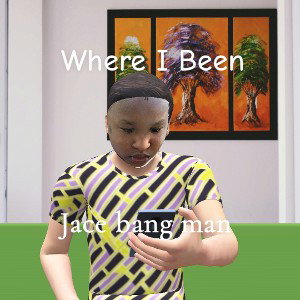 where I Been