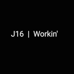Workin'