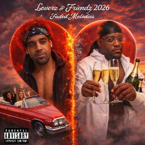 Loverz & Friendz  (Faded Melodies version) mix & mastered