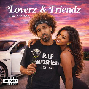 Loverz & Friendz 2026 (Silk’s Version) Mix & Mastered