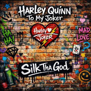 Harley Quinn To My Joker 