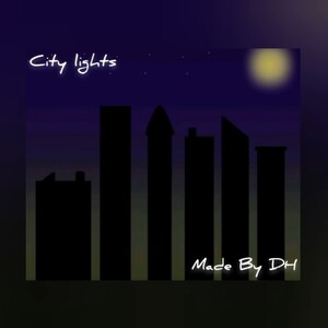 City Lights - Made By DH