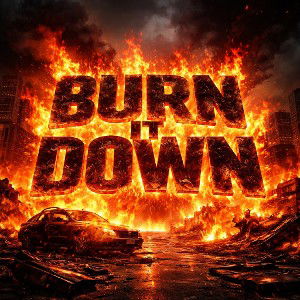 Burn It Down