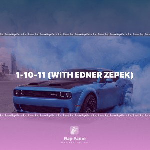 1-10-11 (With Edner Zepek)