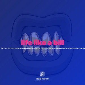 life like a bill