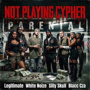 NOT PLAYING CYPHER