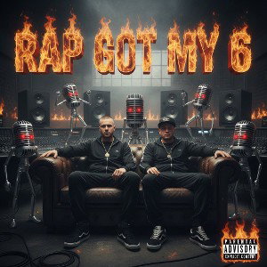  Rap got my six  