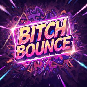 Bitch Bounce