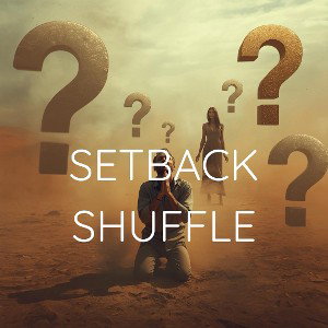 Setback Shuffle