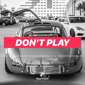 don’t play 