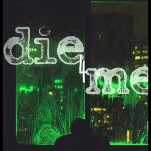 die for me