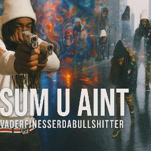 SUM U AINT 