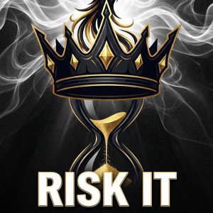 🎤🎶✨-RISK IT - King Prophecy-feat. SILKROWE 