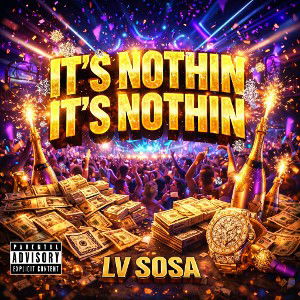 It's Nothin, It's Nothin 