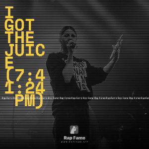 I got the Juice (7:41:24 PM)