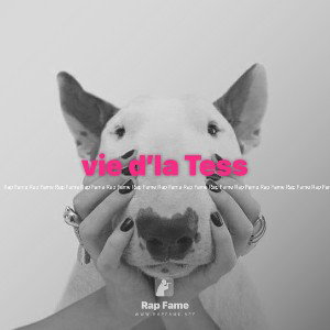 vie d’la Tess