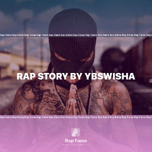 rap story by ybswisha 