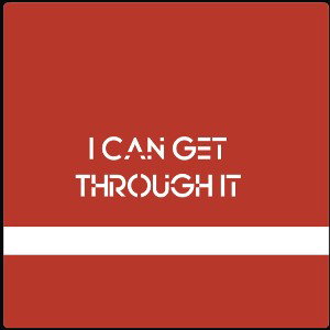 I Can Get Through It