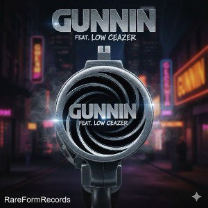 GunninFeatLowCeazerDaRareFormHoursVol2DaFeatures