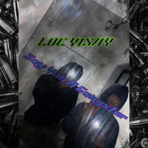 LOE YISAY - SAY YOU A GANGSTER!