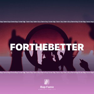 ForTheBetter