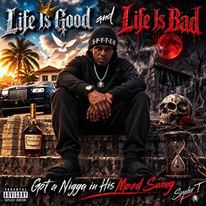 life is good & bad