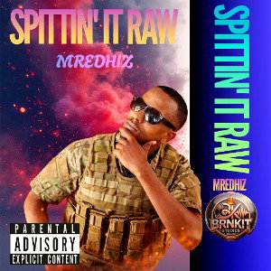 SPITTIN' IT RAW 