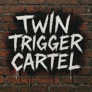 Twin Trigger Cartel Anthem 