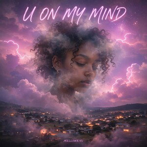 U ON MY MIND 