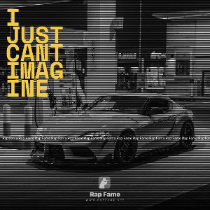 I Just cant Imagine