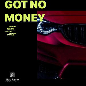 got no money