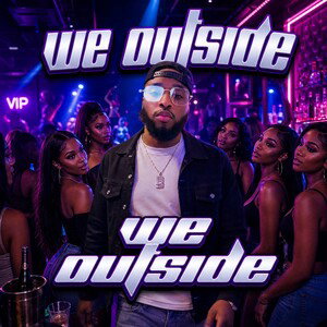 We Outside - DnA