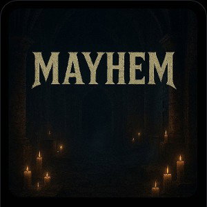 MAYHEM