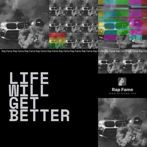 life will get better 