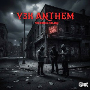 Y3K Brooks - Y3K Anthem (Feat. Y3K Jay3)