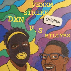 BILLYBX VENXM STRIKES-FUCC YHA PXLICE