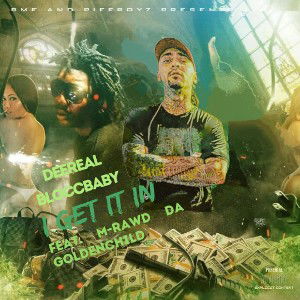 DeeReal BloccBaby Ft. Mrawd - Get It In 
