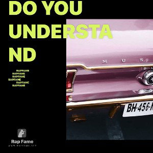 Do you understand