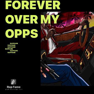 forever over my opps 