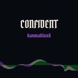 Confident (prod. Satan)