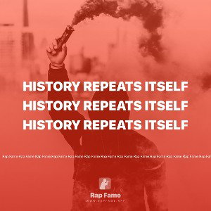 HISTORY REPEATS ITSELF