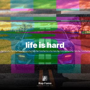 life is hard 