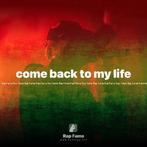 come back to my life