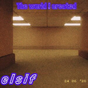 The World I Created
