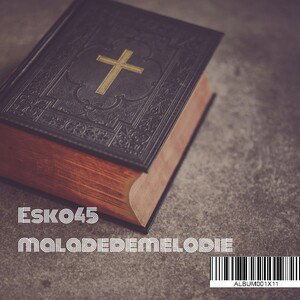 maladedemelodie esko