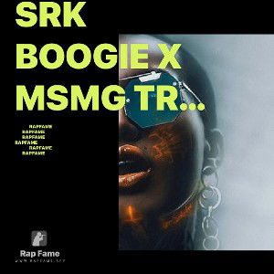 SRK Boogie x Msmg Trey