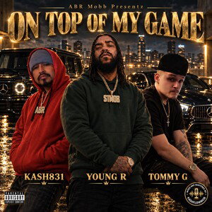 On Top of my Game Ft. Young R & TommyG